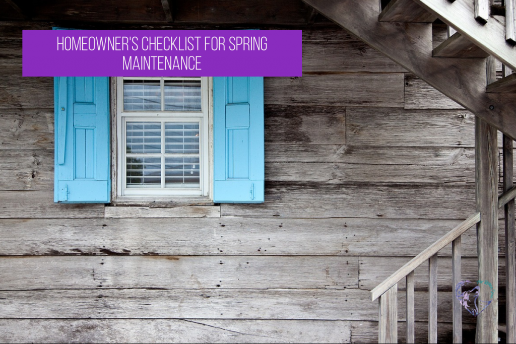 Homeowner’s Checklist For Spring Maintenance